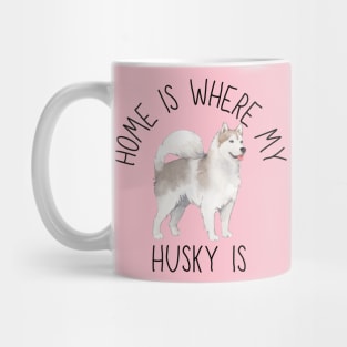 Home is Where My Siberian Husky Is Dog Breed Watercolor Mug